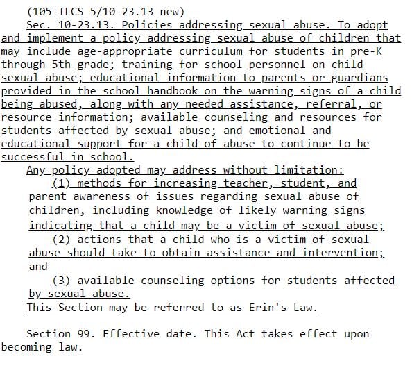 Erin's Law as defined by Illinois state government. This text was later amended to apply law to all grades K-12.