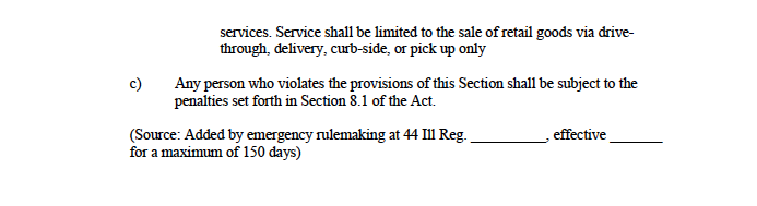 Restaurants, salons and gyms were already closed to on-site patrons due to COVID-19, but the new rule change codifies it under Illinois Department of Public Health regulations – violators of which can be charged with a Class A misdemeanor. (Illinois Administrative Code)