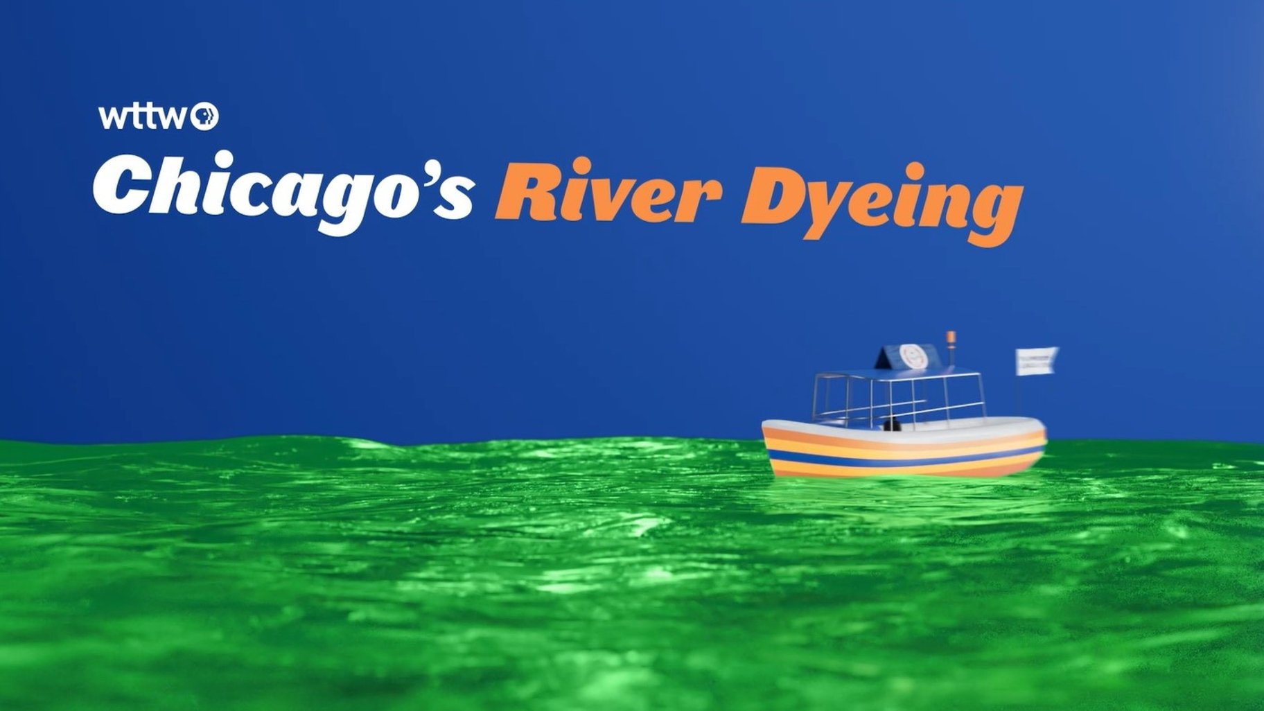 WTTW News Explains Why Does Chicago Dye the River Green for St