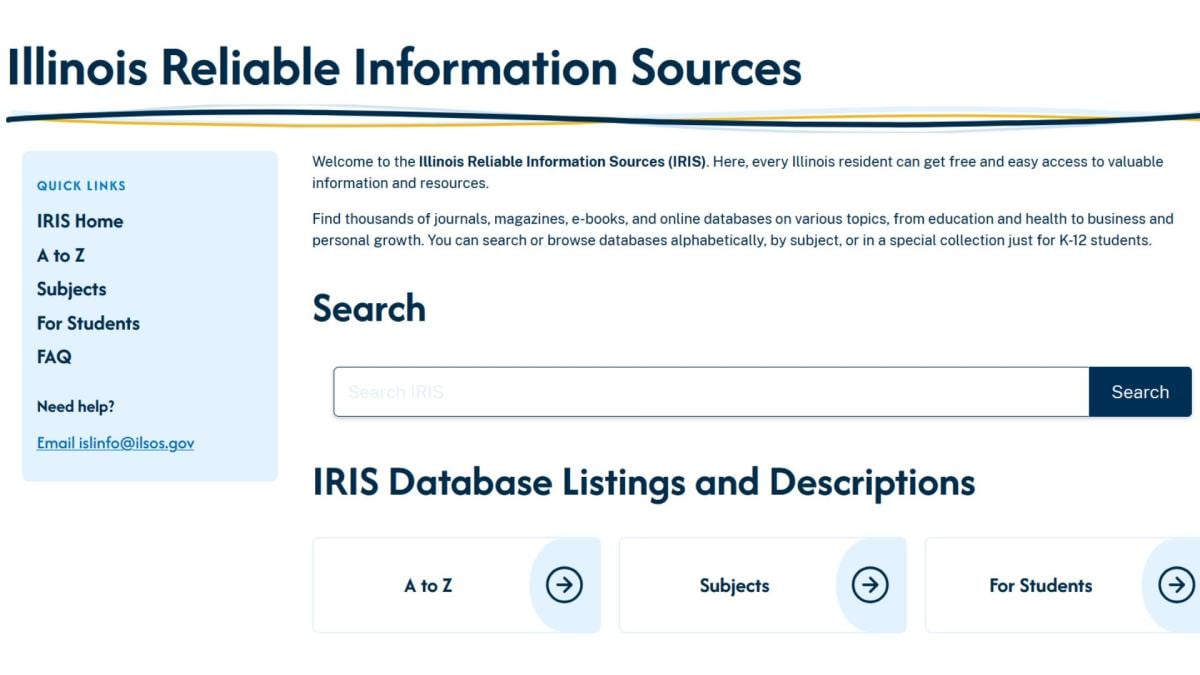 The homepage for the Illinois Reliable Information Sources, or IRIS, program, a new source for finding digital informational and research databases through your local library or the State Library website. (Courtesy of the Illinois State Library)