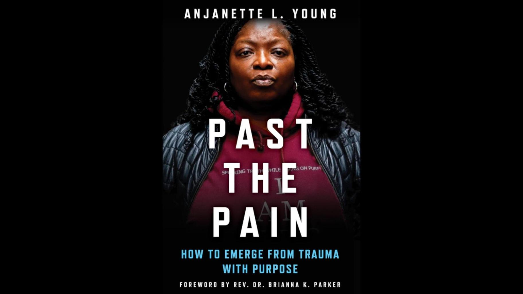 “Past the Pain: How to Emerge from Trauma with Purpose”