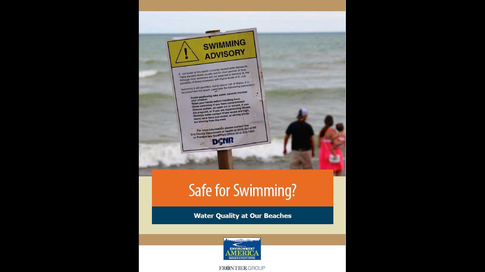 Read the full report, titled “Safe for Swimming? Water Quality at Our Beaches” (Courtesy Environment America Research and Policy Center) 