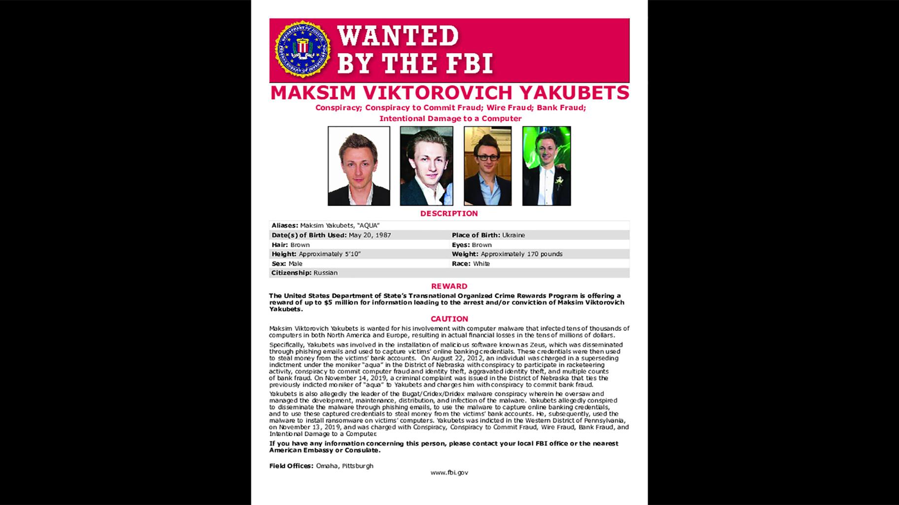 This poster provided by the U.S. Department of Justice shows Maxsim Yukabets. Yakubets, 33, is best known as co-leader of a cybergang that calls itself Evil Corp. (U.S. Department of Justice via AP)