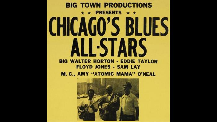 Poster for Chicago’s Blues All-Stars: performances by Big Walter Horton, Eddie Taylor, Floyd Jones, Sam Lay, with emcee Amy Atomic Mama O'Neal. At King's Club Waveland, Chicago, Illinois, 1974.